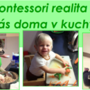 MONTESSORI REALITA I: U NÁS DOMA V KUCHYNI MONTESSORI REALITA I: U NÁS DOMA V KUCHYNI
